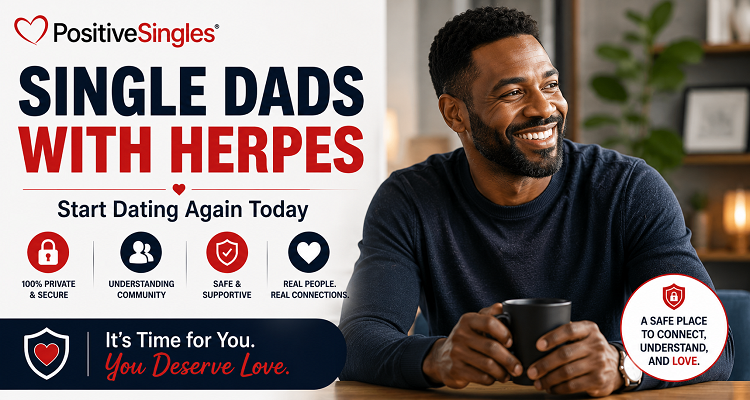 Single Dads with Herpes: Start Dating Again Today
